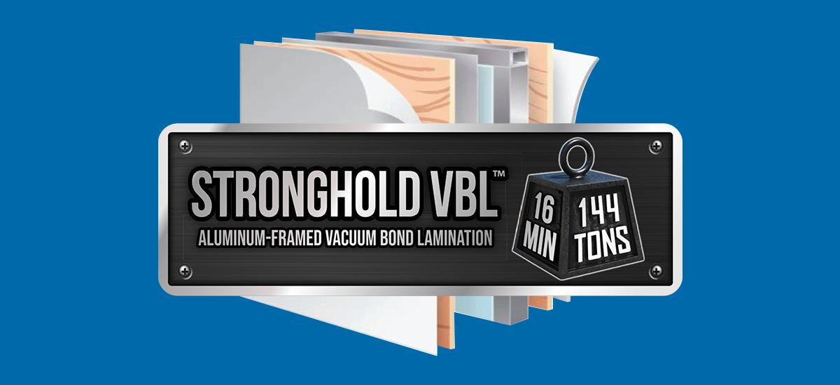 Stronghold Aluminum-Framed Vacuum Bond Lamination